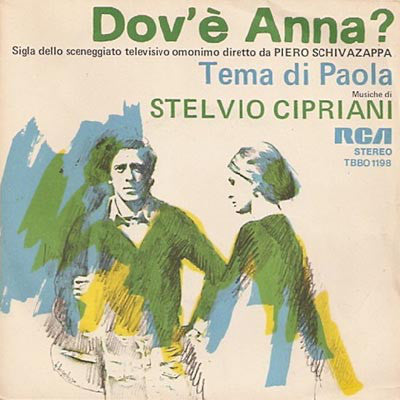 Stelvio Cipriani - Dov'È Anna? / Tema Di Paola (Original Tv Soundtrack) (7") - USED