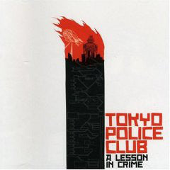 Tokyo Police Club - A Lesson In Crime (CD, EP) - USED