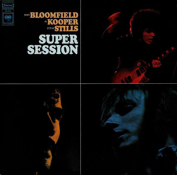 Mike Bloomfield / Al Kooper / Steve Stills* - Super Session (LP, Album, RP) - USED