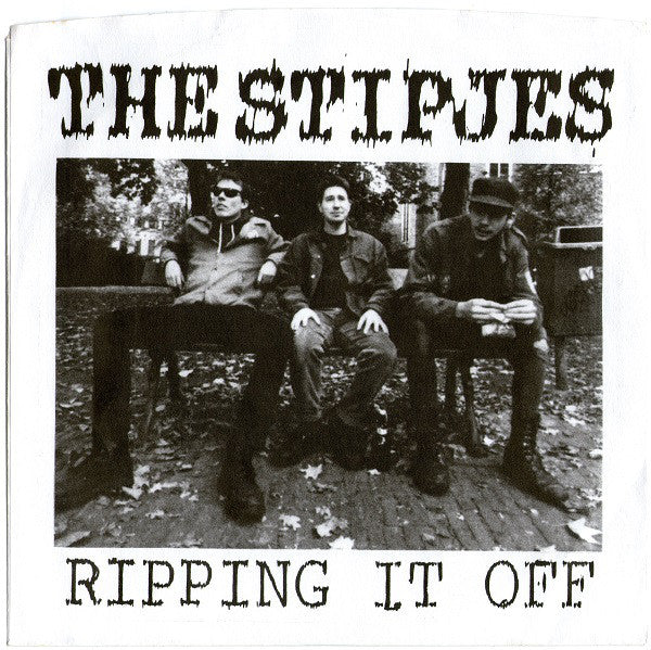 The Stipjes* - Ripping It Off (7", S/Sided) - USED