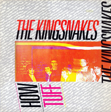 The Kingsnakes - How Tuff (12") - USED