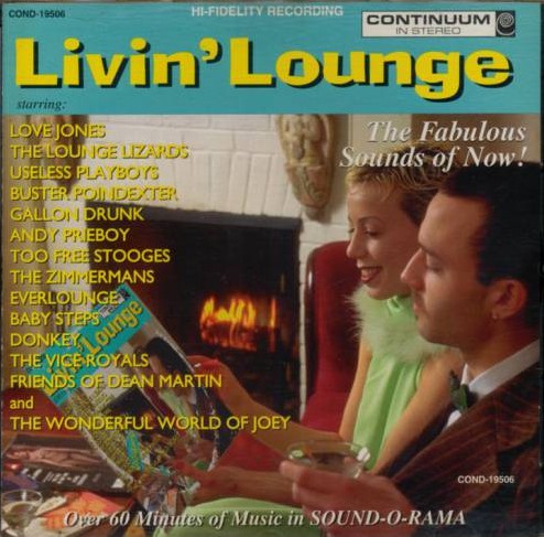 Various - Livin' Lounge (The Fabulous Sounds Of Now!) (CD, Comp) - USED