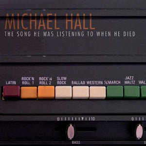 Michael Hall - The Song He Was Listening To When He Died (CD, Album, Dig) - USED