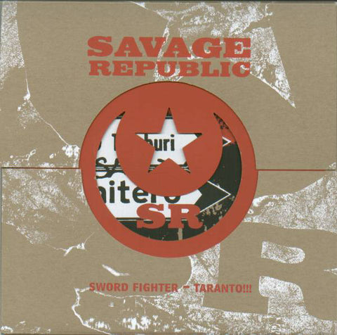 Savage Republic - Sword Fighter - Taranto !!! (7", Ltd, Red) - USED