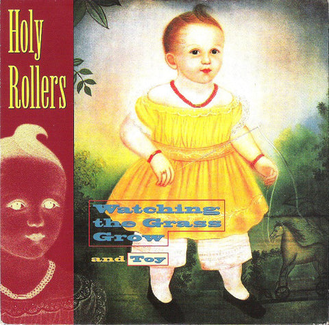 Holy Rollers - Watching The Grass Grow And Toy (7", Single) - USED