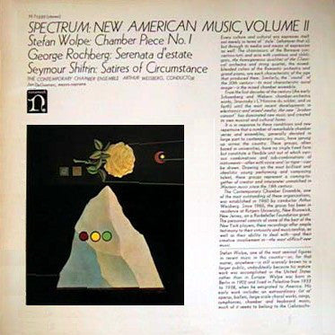Stefan Wolpe / George Rochberg / Seymour Shifrin - The Contemporary Chamber Ensemble*, Arthur Weisberg, Jan DeGaetani - Spectrum: New American Music, Volume II (LP) - USED