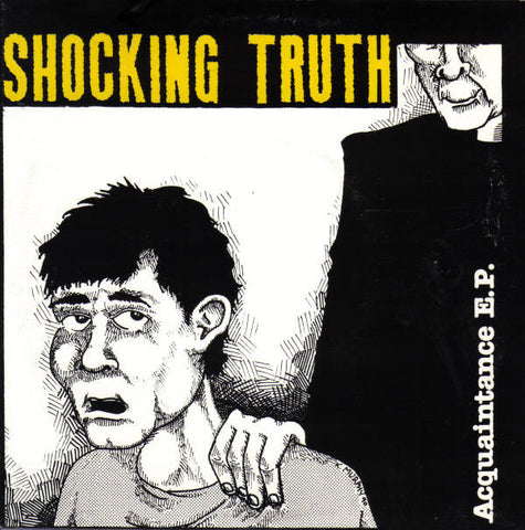 Shocking Truth - Acquaintance E.P. (7", EP, Yel) - USED