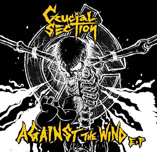 Crucial Section - Against The Wind E.P (7", EP) - USED