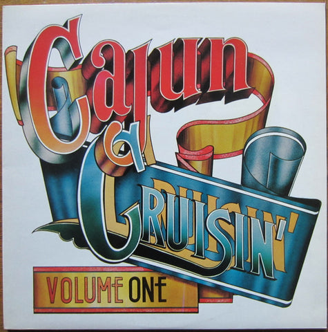 Various - Cajun Cruisin' Volume One (LP, Comp) - USED