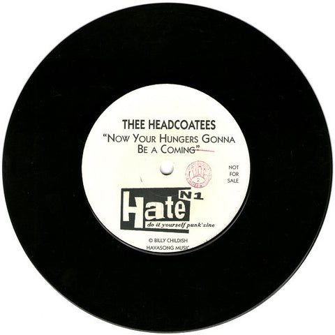 Thee Headcoatees / Thee Headcoats With Thee Headcoatees - Now Your Hungers Gonna Be A Coming / Full Blown Square (7", Ltd, Promo) - USED