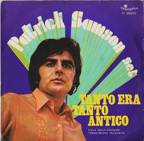 Patrick Samson Set - Tanto Era Tanto Antico (7") - USED