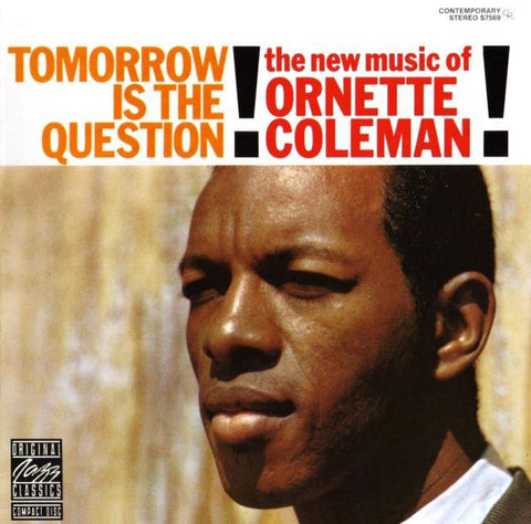 Ornette Coleman - Tomorrow Is The Question! (CD, Album, RE, RM) - NEW