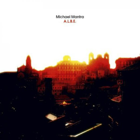 Michael Mantra - A.L.B.E. (CD, Album) - NEW