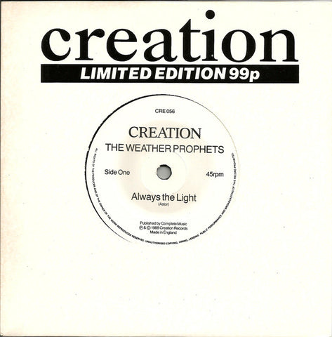 The Weather Prophets - Always The Light (7", Ltd) - USED