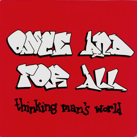 Once And For All - Thinking Man's World (7", Cle) - USED