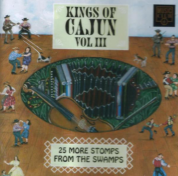 Various - Kings Of Cajun Vol III (CD, Comp) - USED