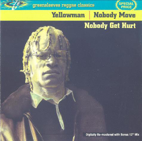 Yellowman - Nobody Move Nobody Get Hurt (CD, Album, RE, RM) - NEW