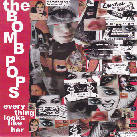 The Bomb Pops - Everything (Looks Like Her) (7", Single) - USED