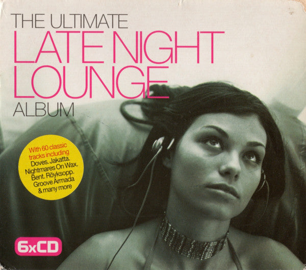 Various - The Ultimate Late Night Lounge Album (6xCD, Comp) - USED