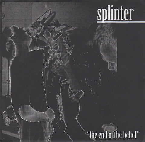Splinter (4) - The End Of The Belief (7", EP) - USED