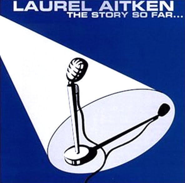 Laurel Aitken - The Story So Far... (CD, Album) - USED