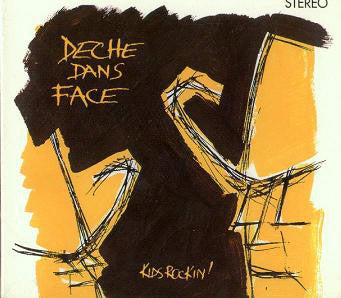 Deche Dans Face* - Kids Rockin' (CD, Album) - USED