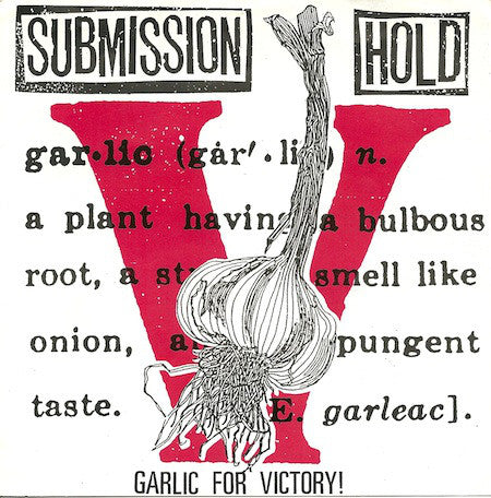 Submission Hold - Garlic For Victory! (7") - USED