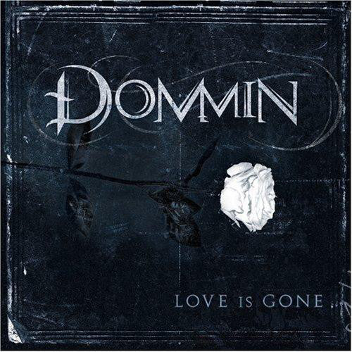 Dommin - Love Is Gone (CD, Album) - NEW