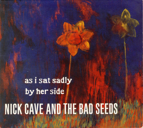 Nick Cave And The Bad Seeds* - As I Sat Sadly By Her Side (CD, Single) - USED
