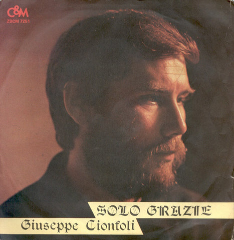 Giuseppe Cionfoli - Solo Grazie (7") - USED