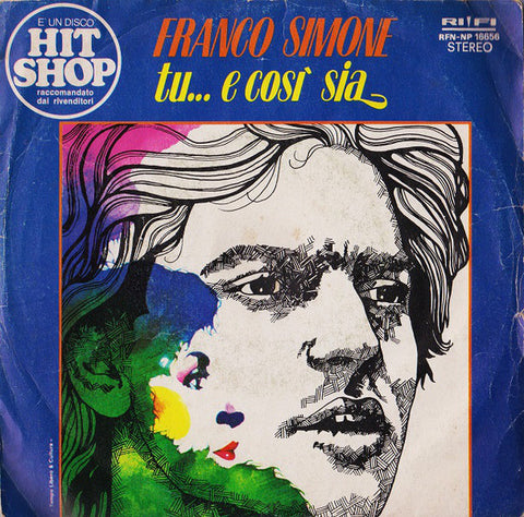 Franco Simone - Tu... E Così Sia (7") - USED