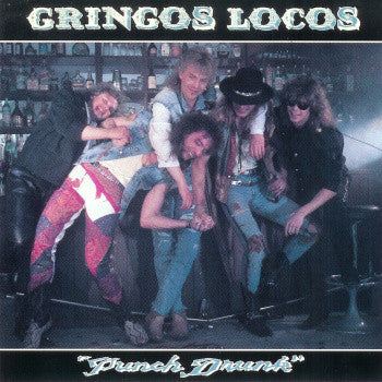 Gringos Locos - Punch Drunk (LP, Album) - USED