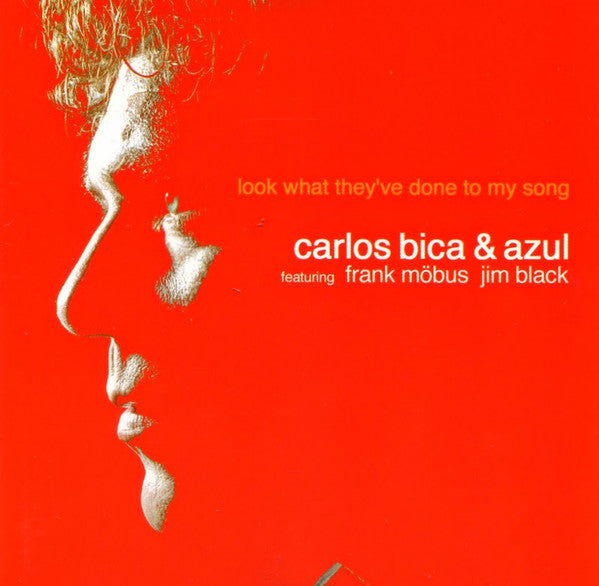 Carlos Bica & Azul - Look What They've Done To My Song (CD, Album) - USED