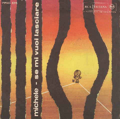 Michele (6) - Se Mi Vuoi Lasciare (7") - USED
