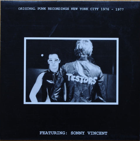 Testors Featuring: Sonny Vincent - Original Punk Recordings New York City 1976 - 1977 (10") - USED