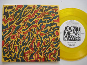 Don't Mean Maybe - Buff And Tan (7", Ltd, Yel) - USED