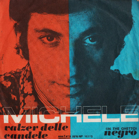 Michele (6) - Valzer Delle Candele / Negro (In The Ghetto) (7") - USED