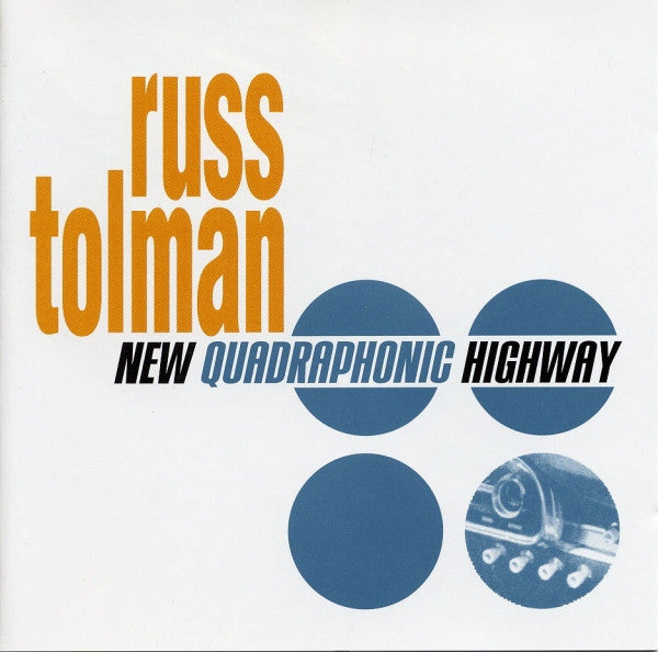 Russ Tolman - New Quadraphonic Highway (CD, Album) - USED