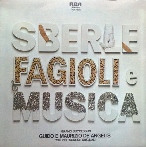 Guido E Maurizio De Angelis* - Sberle Fagioli E Musica - I Grandi Successi Di Guido E Maurizio De Angelis (Colonne Sonore Originali) (LP, Comp) - USED