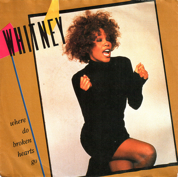 Whitney Houston - Where Do Broken Hearts Go (7", Single) - USED