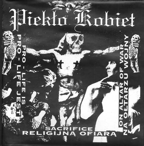 Piekło Kobiet - Pro-Life Is Sacrifice On Altar Of War (7", EP) - USED