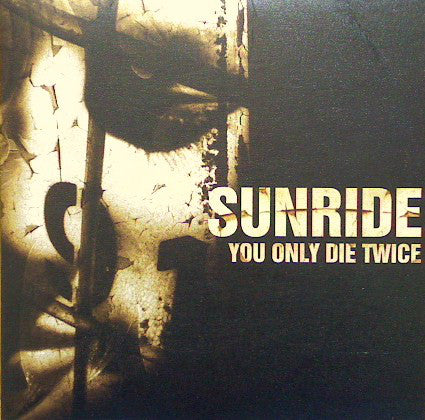 Sunride - You Only Die Twice (7", Single) - NEW
