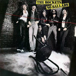 The Rockets (5) - No Ballads (LP, Album, 72) - USED