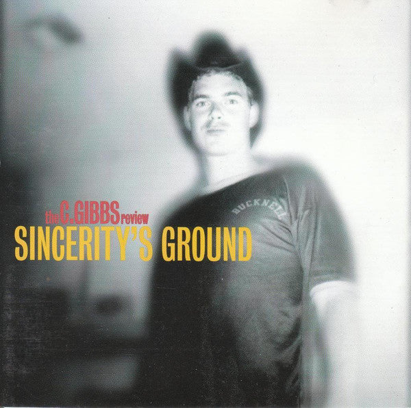 The C. Gibbs Review - Sincerity's Ground (CD, Album) - USED