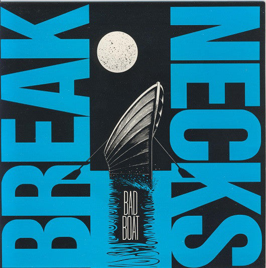 The Breaknecks (2) - Bad Boat (7", Single) - USED