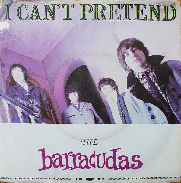The Barracudas* - I Can't Pretend (7", Single) - USED