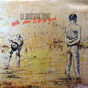 Le Bateau Ivre - Never Seems To Be So Good (12", EP) - USED