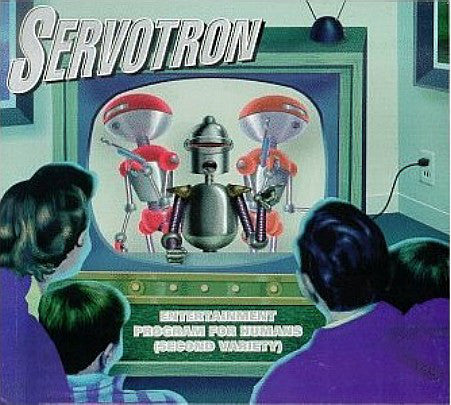 Servotron - Entertainment Program For Humans (Second Variety) (CD, Album) - USED