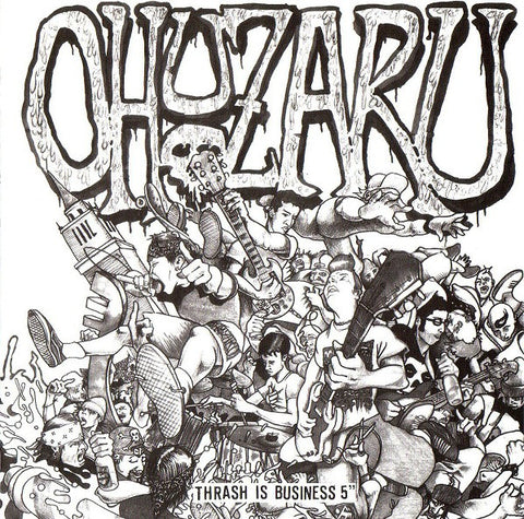Ohuzaru - Thrash Is Business 5" (5") - USED