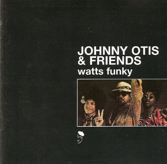 Johnny Otis & Friends - Watts Funky (CD, Album, Comp) - USED
